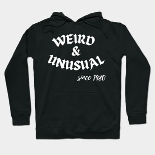 Weird and Unusual since 1980 - White Hoodie